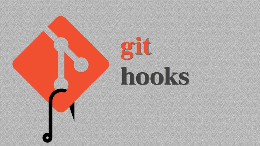 Using Git Hooks to Automate Development Tasks - No-Ack.org