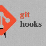 Using Git Hooks to Automate Development Tasks